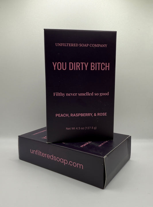 You Dirty Bitch
